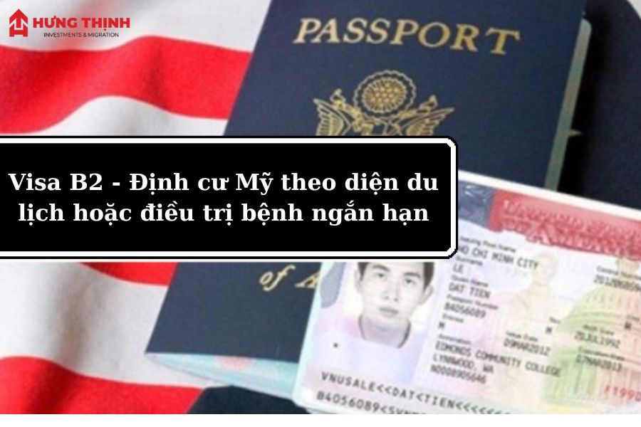 Visa B2 theo diện định cư mỹ theo diện du lịch & điều trị bệnh